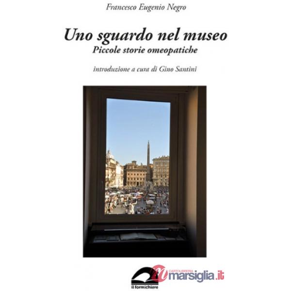 Uno sguardo nel museo. Piccole storie omeopatiche