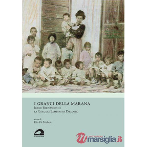 I granci della Marana. Irene Bernasconi e la Casa dei Bambini di Palidoro