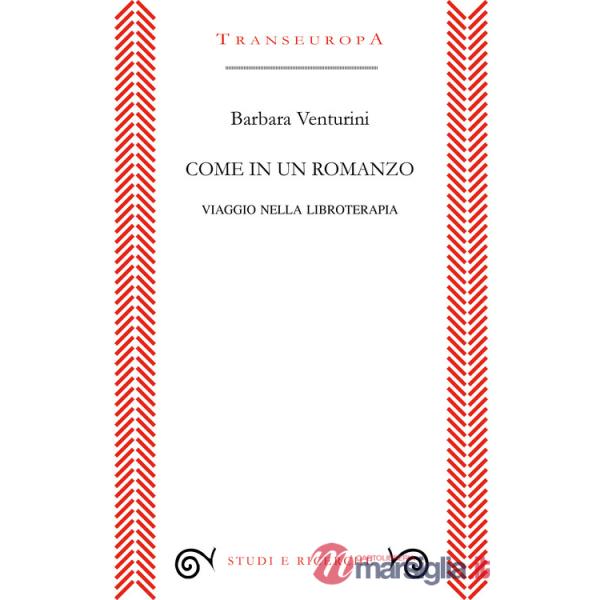 Come in un romanzo. Viaggio nella libroterapia