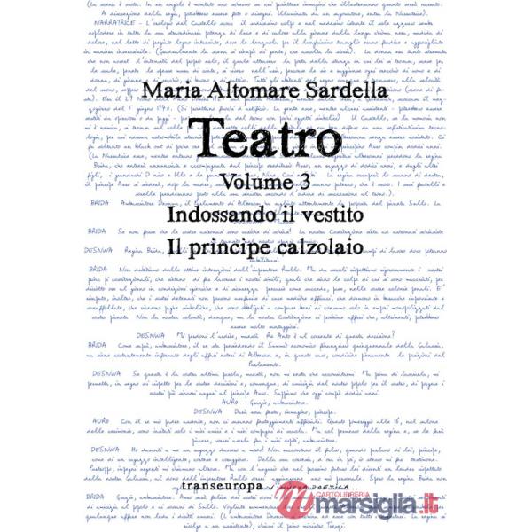 Teatro. Vol. 3: Indossando il vestito-Il principe calzolaio