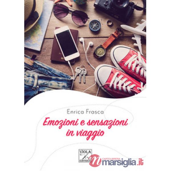 Emozioni e sensazioni in viaggio