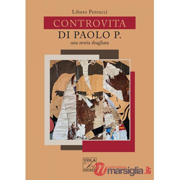 Controvita di Paolo P. Una storia sbagliata