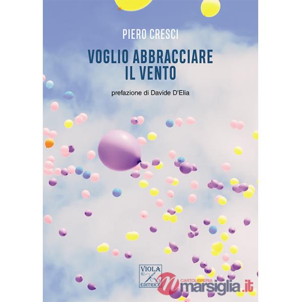Voglio abbracciare il vento