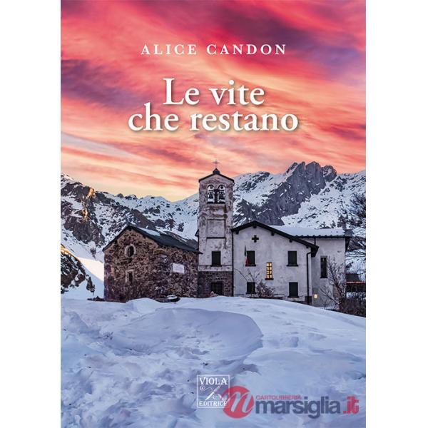 Vite che restano (Le)