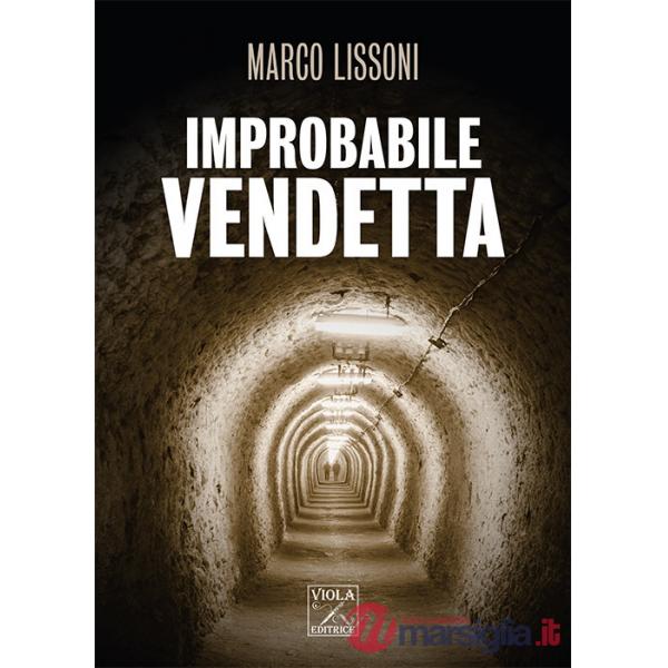 Improbabile vendetta