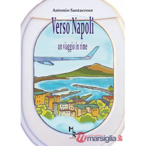 Verso Napoli. Un viaggio in rime