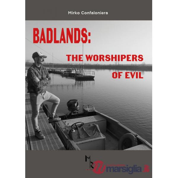 Badlands: the worshipers of evil