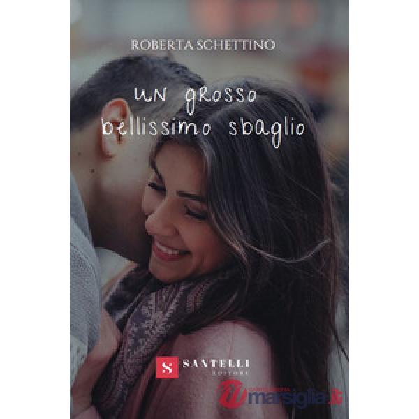 Grosso bellissimo sbaglio (Un)
