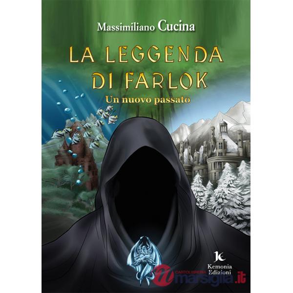 Leggenda di Farlok. Un nuovo passato (La)