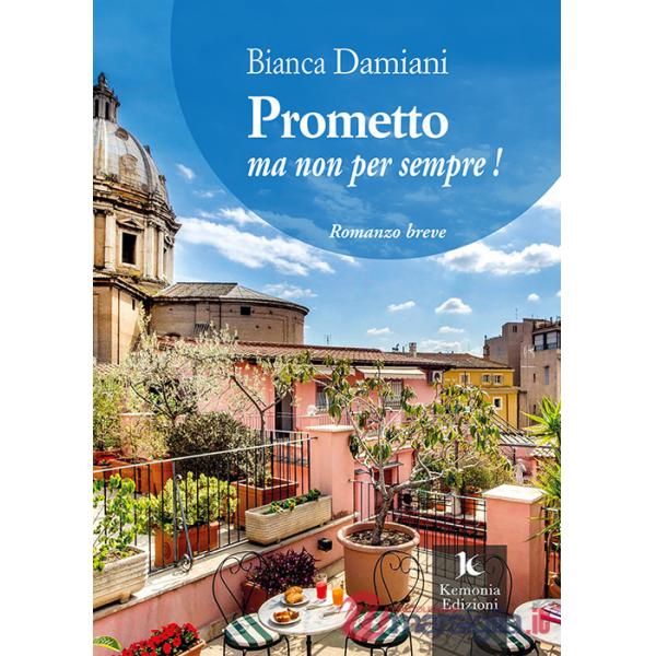 Prometto ma non per sempre!