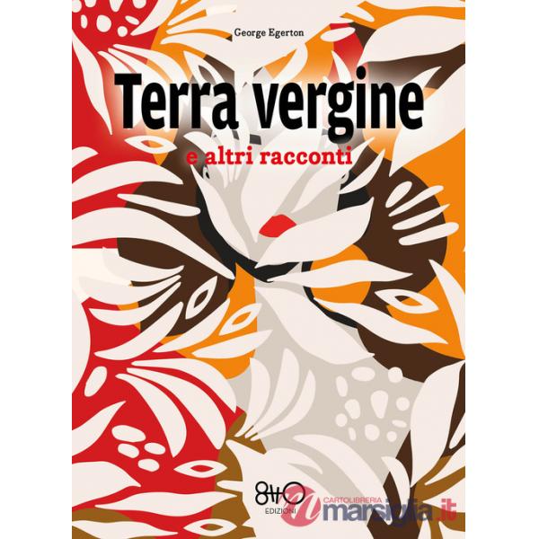 Terra vergine e altri racconti