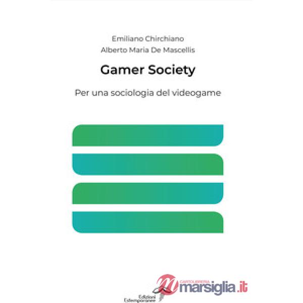 Gamer Society. Per una sociologia del videogame