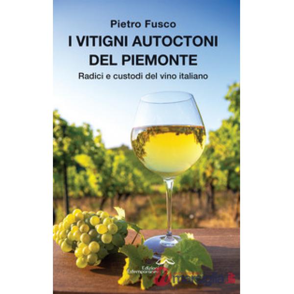 Vitigni autoctoni del Piemonte (I)