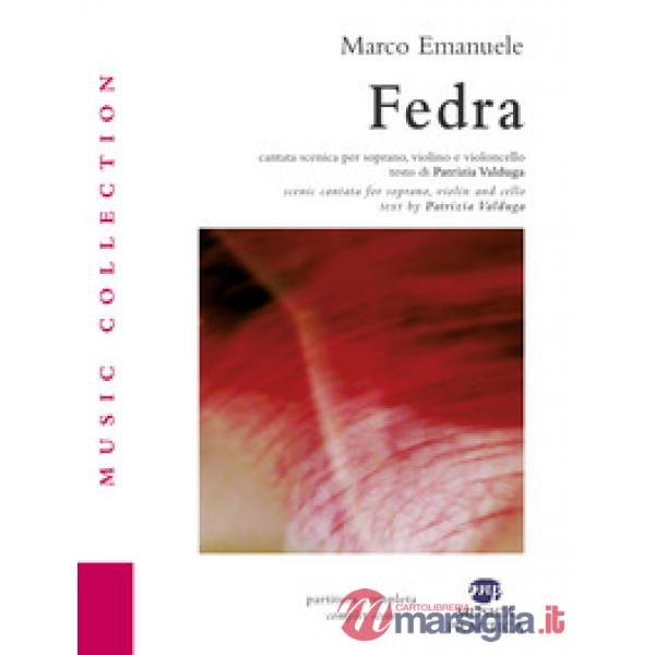 Fedra. Cantata scenica per soprano, violino, violoncello