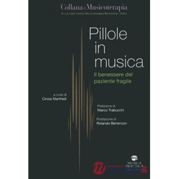Pillole in musica. Il benessere del paziente fragile
