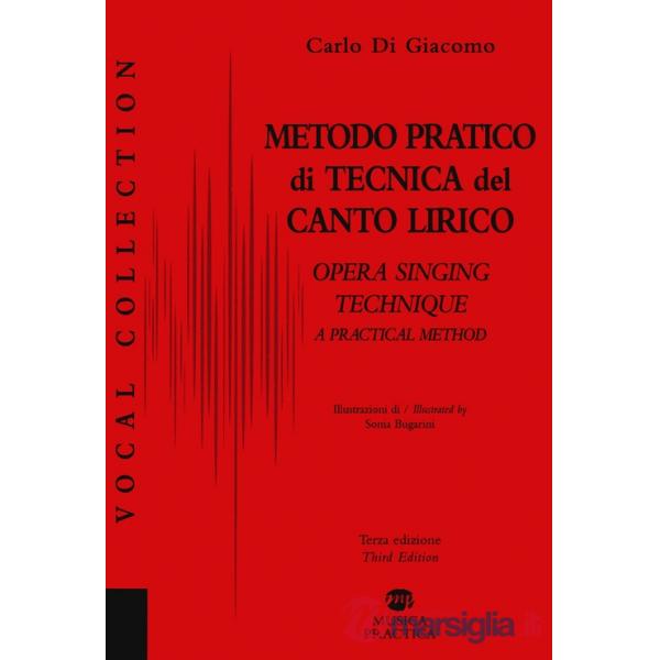 Metodo pratico di tecnica del canto lirico-A practical method to opera singing
