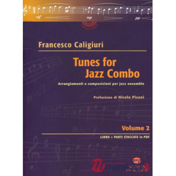 Tunes for Jazz Combo. Arrangiamenti e composizioni per jazz ensemble. Vol. 2