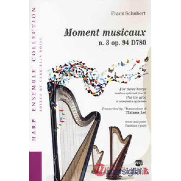Moment musicaux n.3 op.94 D780 Trascrizione per tre arpe di Tiziana Loi