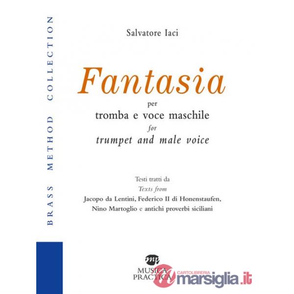 Fantasia per tromba e voce maschile. Introduzione, note tecniche e testi in italiano e inglese