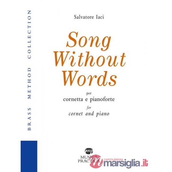 Song Without Words per cornetta e pianoforte. Tratto da una melodia di Marco Salvaggio. Note tecniche in italiano e inglese
