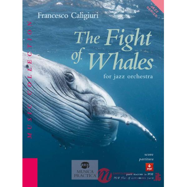 Fight of whales for jazz orchestra. Con Contenuto digitale per download e accesso online (The)