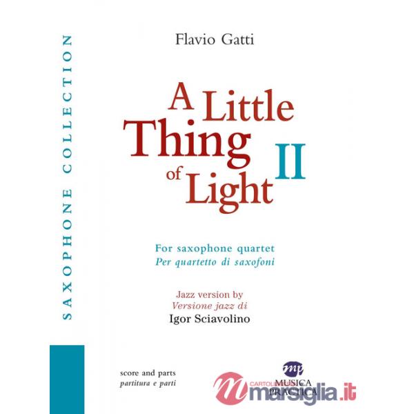 Little thing of light 2. Per quartetto di saxofoni-For saxophone quartet (A)