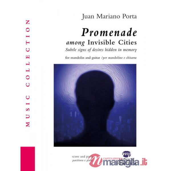 Promenade through the invisible cities. For mandolin and guitar-Per mandolino e chitarra. Partitura. Ediz. bilingue