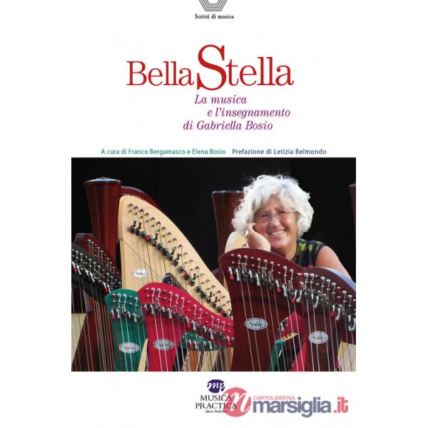 Bella stella. La musica e l'insegnamento di Gabriella Bosio