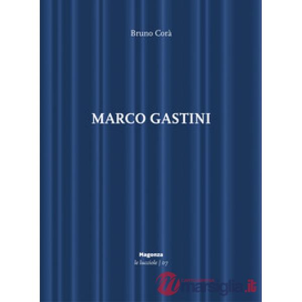 Marco Gastini. Ediz. illustrata