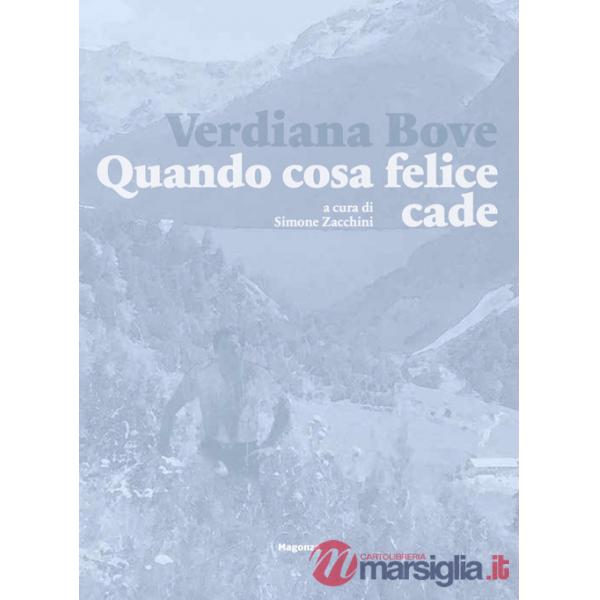 Verdiana Bove. Quando cosa felice cade