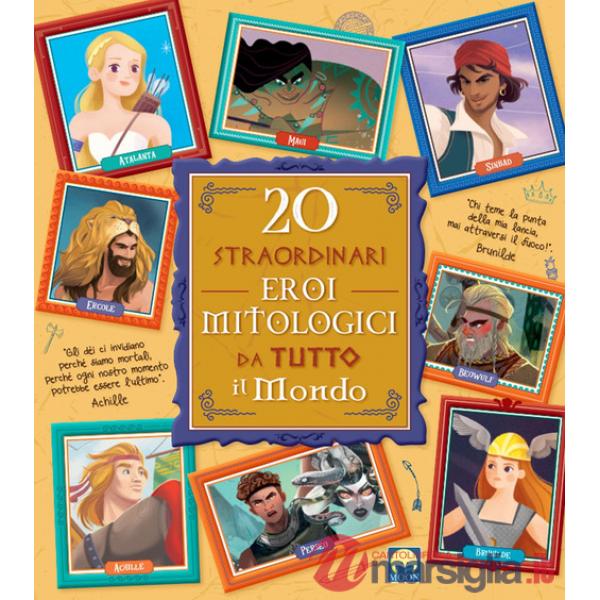 20 straordinari eroi mitologici da tutto il mondo