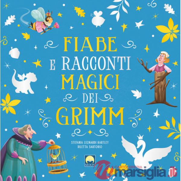 Fiabe e racconti magici dei Grimm