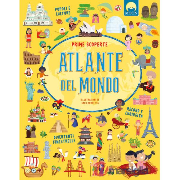 Atlante del mondo. Prime scoperte. Ediz. a colori