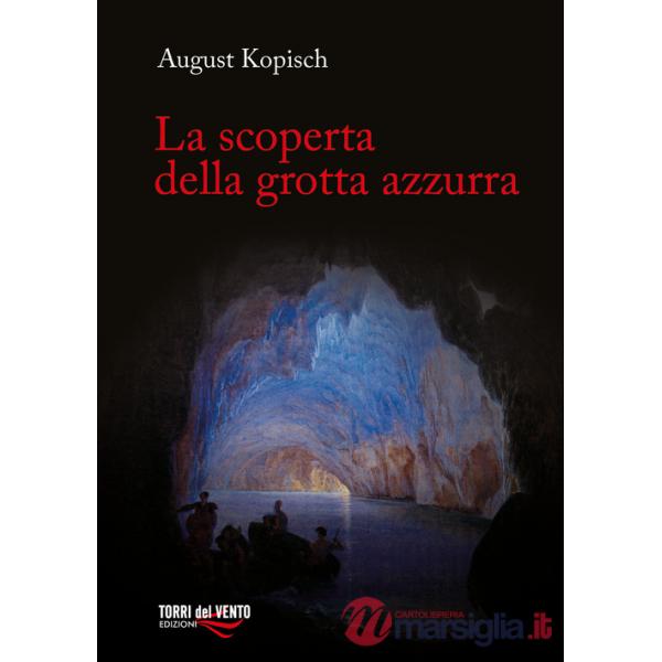 Scoperta della grotta azzurra (La)