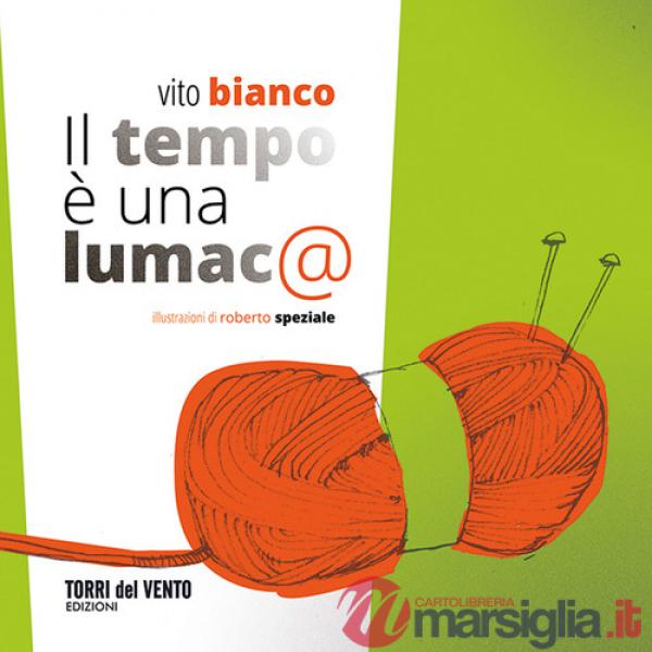 Tempo è una lumaca (Il)