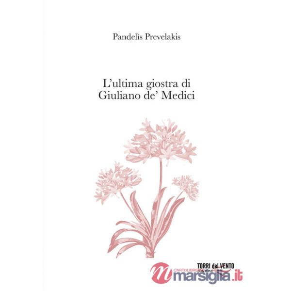 Ultima giostra di Giuliano de' Medici (L')