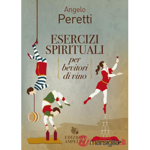 Esercizi spirituali per bevitori di vino