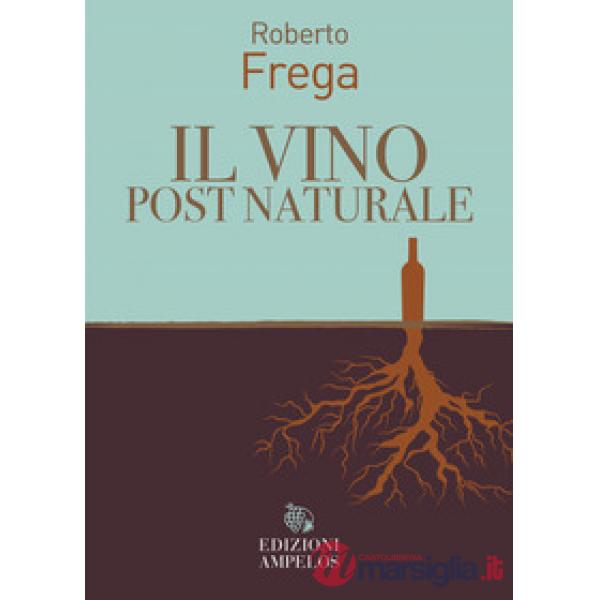 Vino post naturale (Il)
