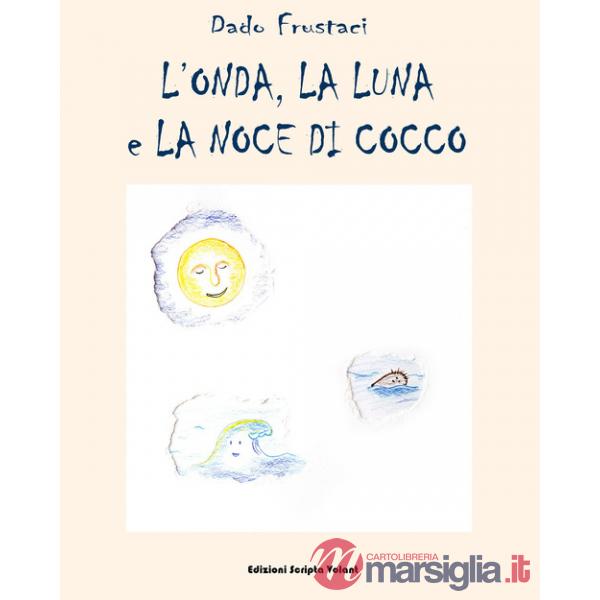 Onda, la luna e la noce di cocco (L')