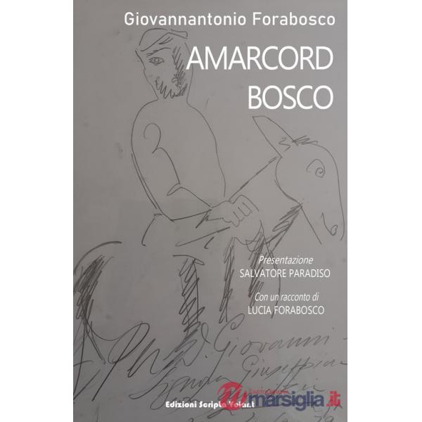 Amarcord Bosco