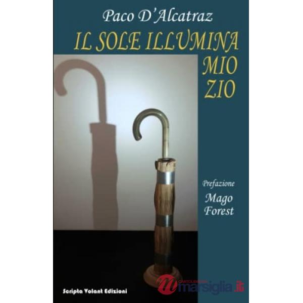 Sole illumina mio zio (Il)