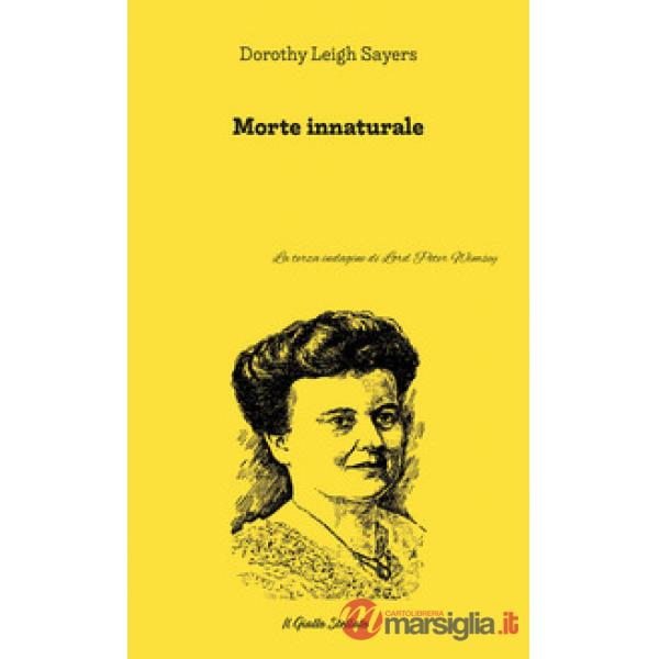 Morte innaturale. La terza indagine di Lord Peter Wimsey