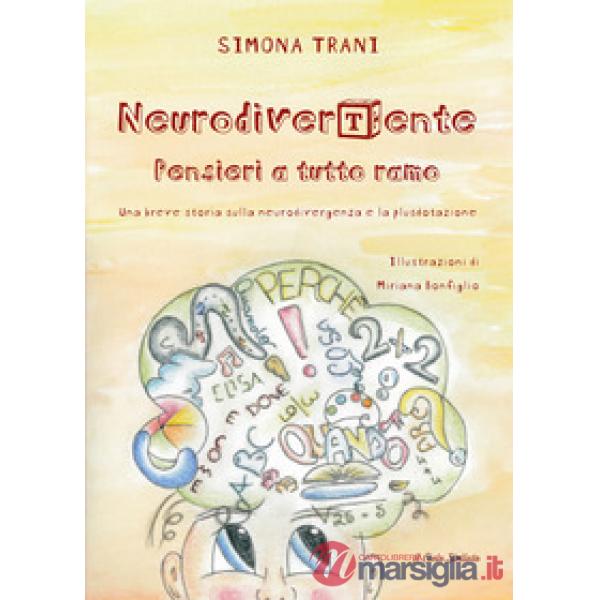 NeurodiverTente. Pensieri a tutto ramo. Una breve storia sulla neurodivergenza e la plusdotazione