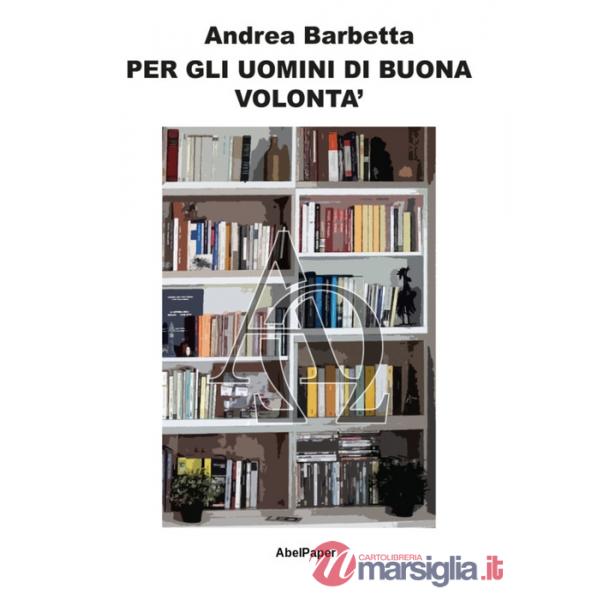 Per gli uomini di buona volontà