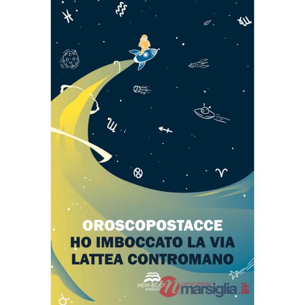 Ho imboccato la Via Lattea contromano