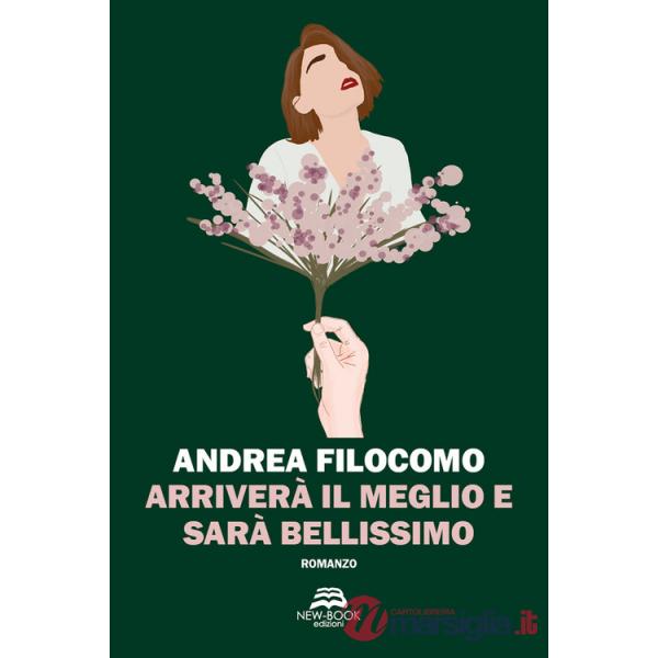 Arriverà il meglio e sarà bellissimo