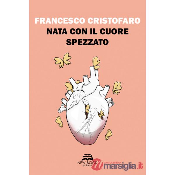 Nata con il cuore spezzato