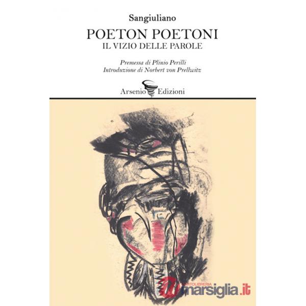 Poeton poetoni. Il vizio delle parole