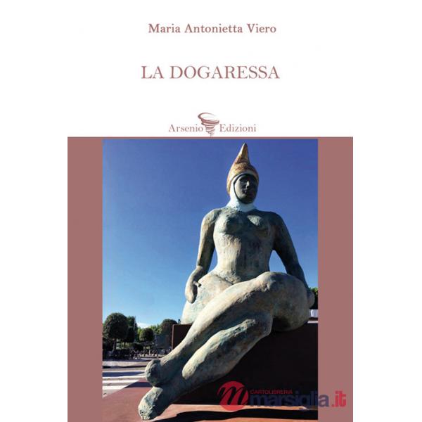 Dogaressa (La)