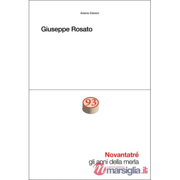 Novantatré. Gli anni della merla